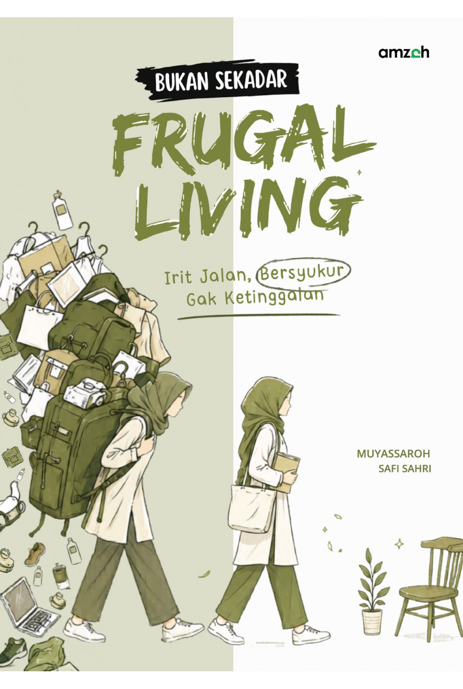 Bukan Sekedar Frugal Living: Irit Jalan, Bersyukur Gak Ketinggalan